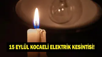 KOCAELİ ELEKTRİK KESİNTİSİ SORGULAMA 15 EYLÜL 2026: Kocaelinin 6 İlçesinde 8 Saatlik Elektrik Kesintisi İşte 15 Eylül SEDAŞ Programı