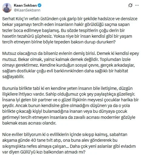 Kaan Sekban Serhat Kılıç'ın ölümü üzerine başlayan bekarlık tartışmasına isyan etti