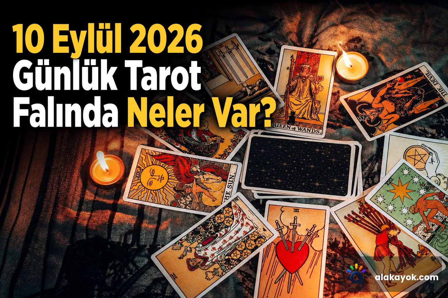 10 Eylül 2026 Günlük Tarot Falında Neler Var?