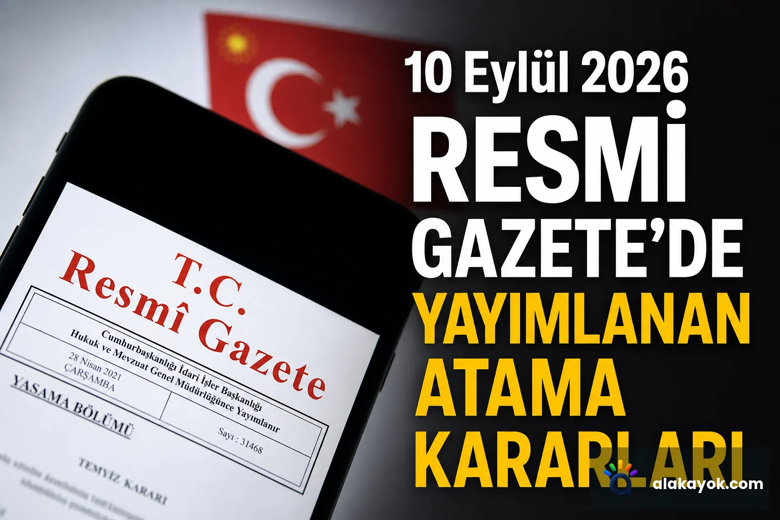10 Eylül 2026 Resmi Gazete'de Yayımlanan Atama Kararları