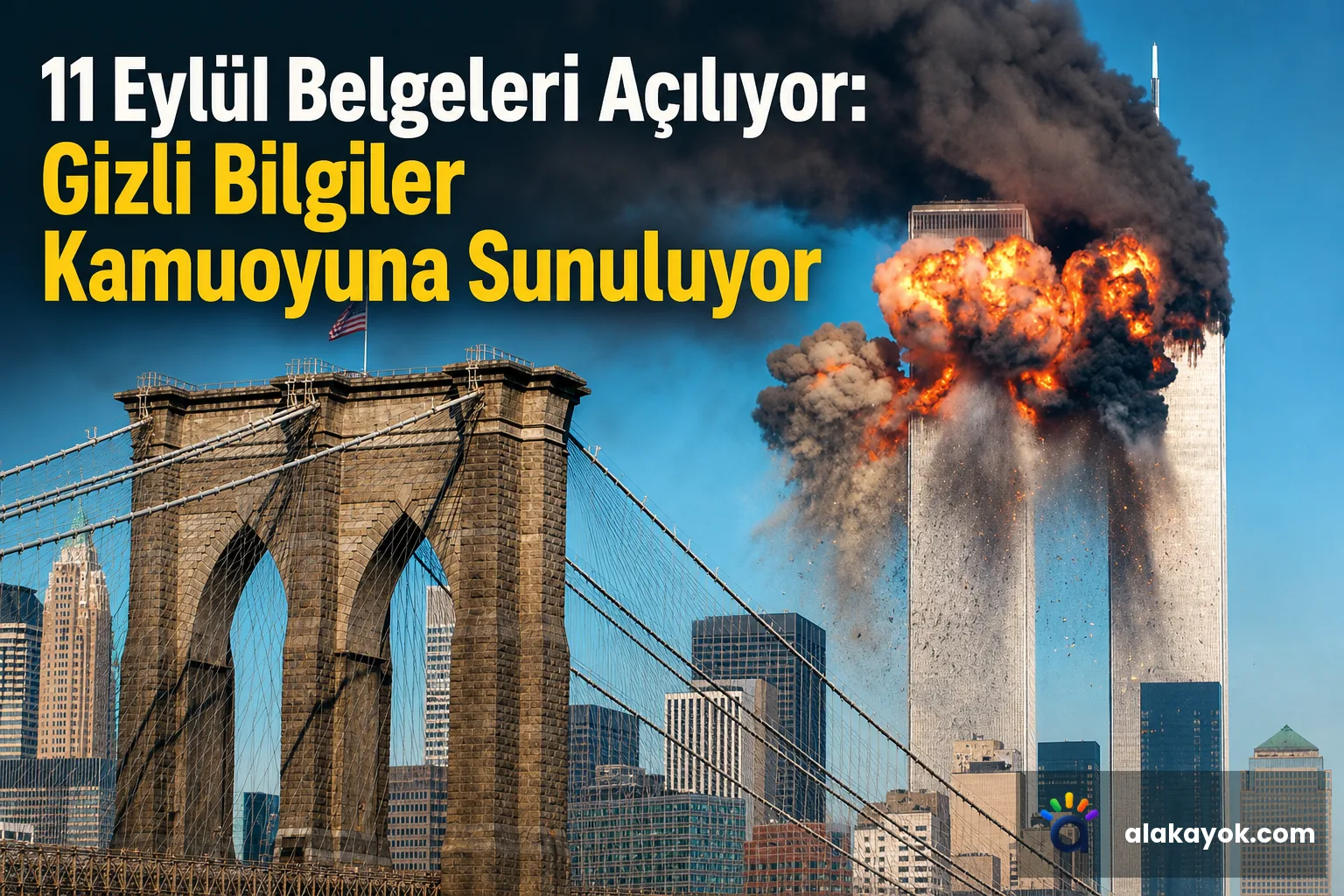 11 Eylül Belgeleri Açılıyor: Gizli Bilgiler Kamuoyuna Sunuluyor