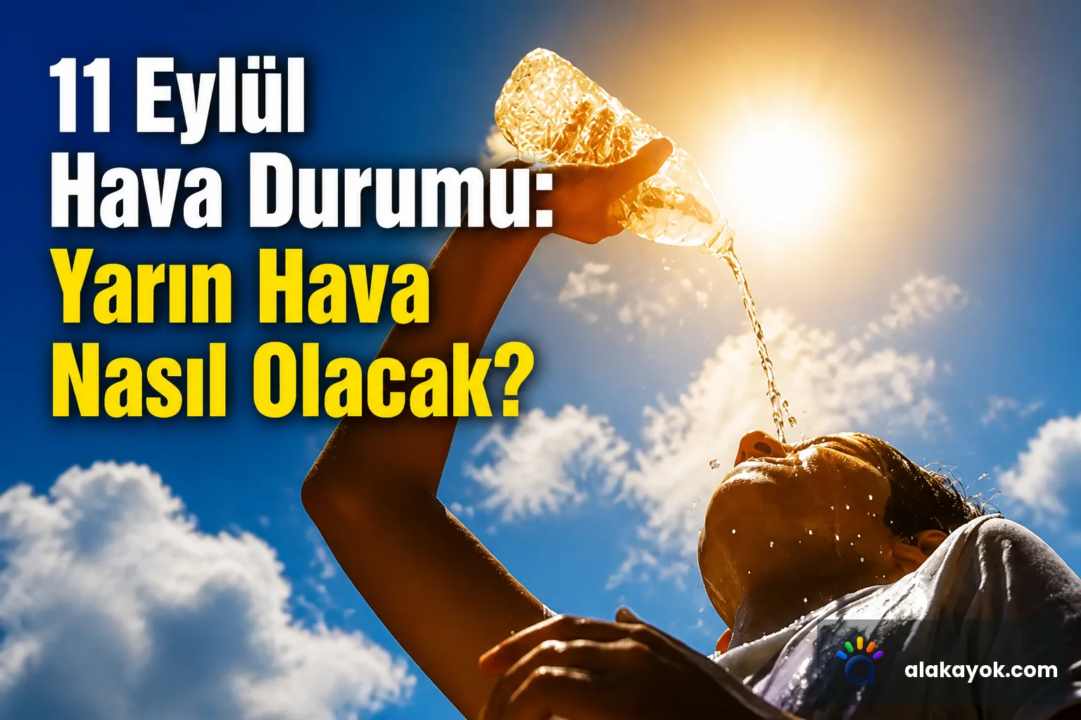 11 Eylül Hava Durumu: Yarın Hava Nasıl Olacak?