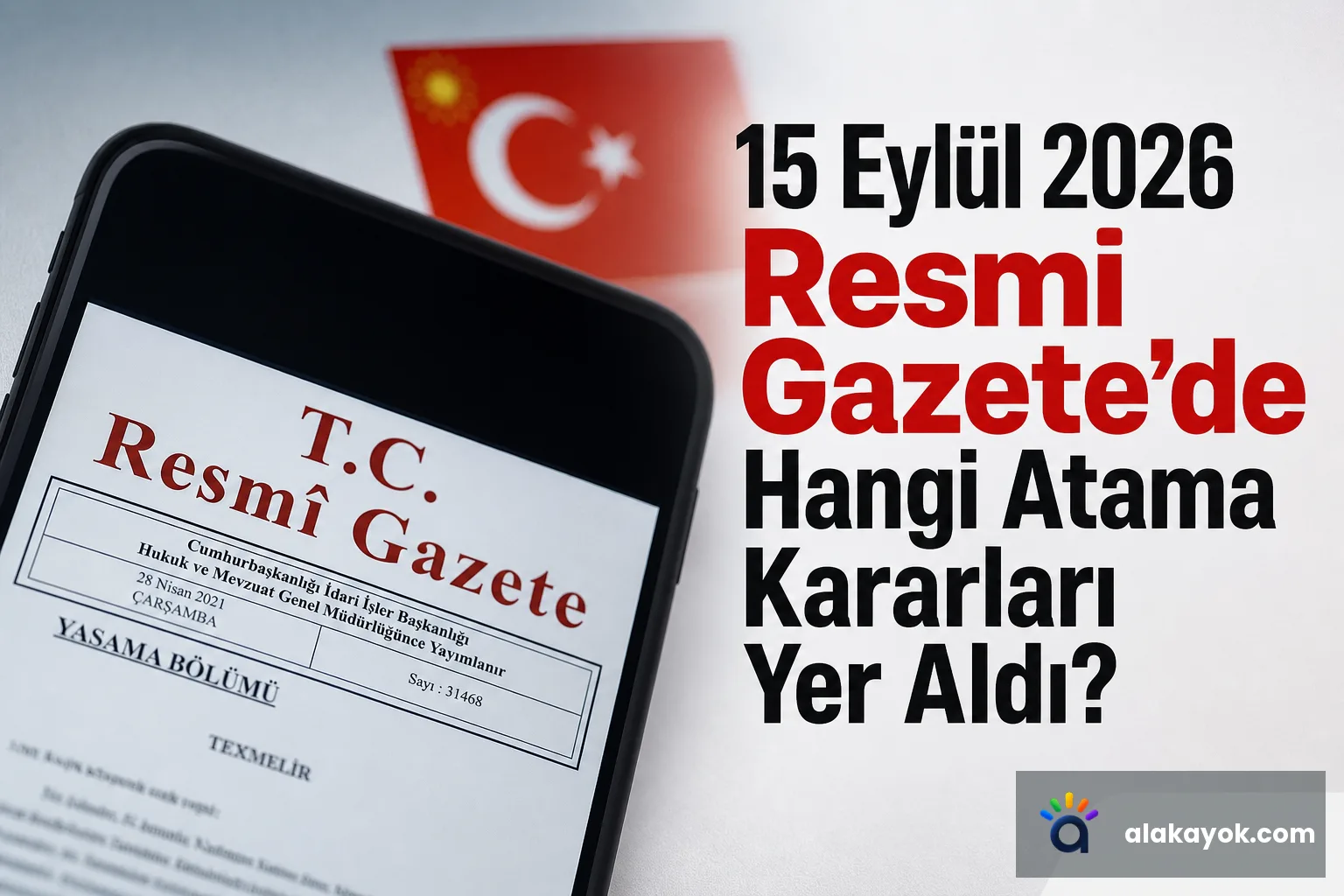 15 Eylül 2026 Resmi Gazete'de Hangi Atama Kararları Yer Aldı?