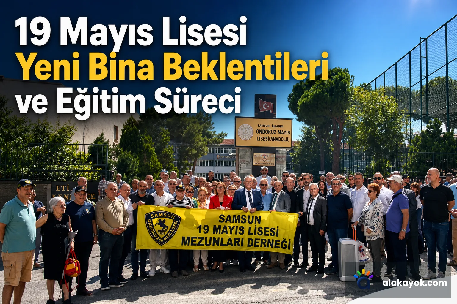 19 Mayıs Lisesi Yeni Bina Beklentileri ve Eğitim Süreci