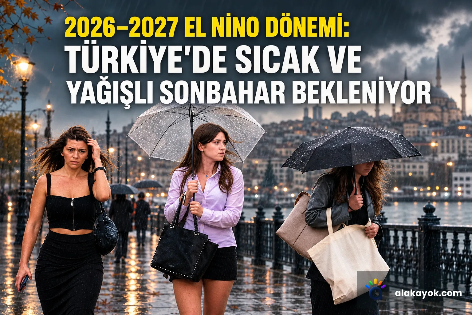 2026-2027 El Nino Dönemi: Türkiye'de Sıcak ve Yağışlı Sonbahar Bekleniyor