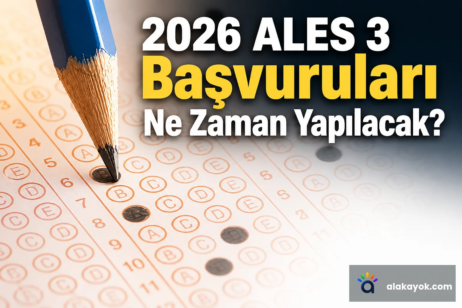 2026 ALES 3 Başvuruları Ne Zaman Yapılacak?