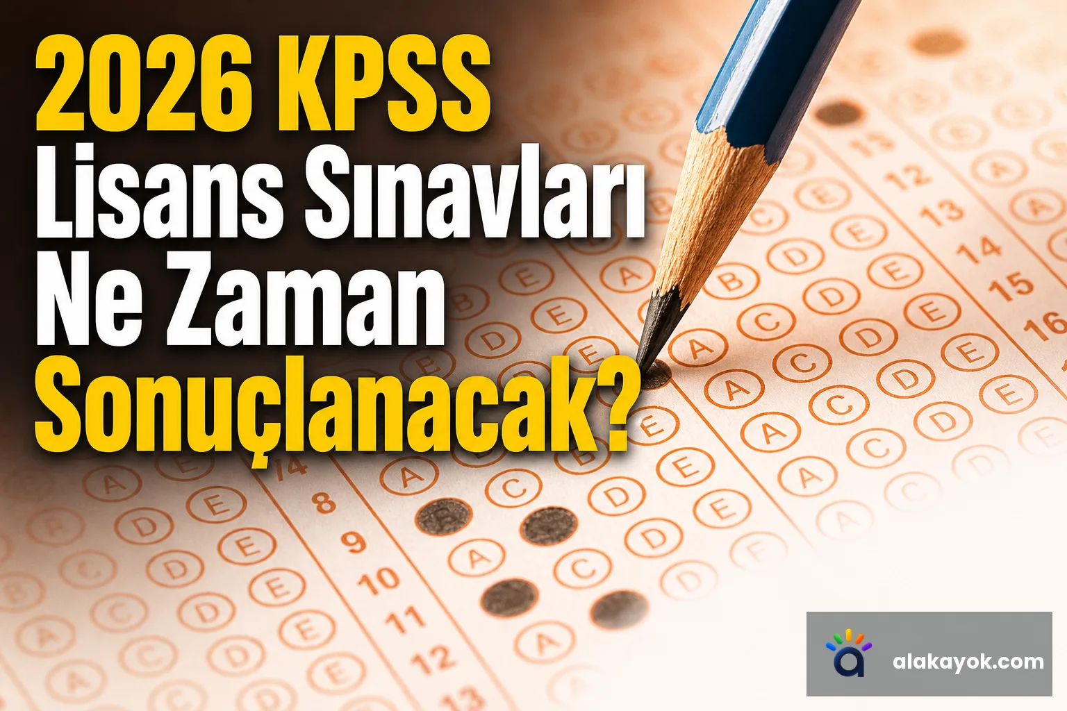2026 KPSS Lisans Sınavları Ne Zaman Sonuçlanacak?