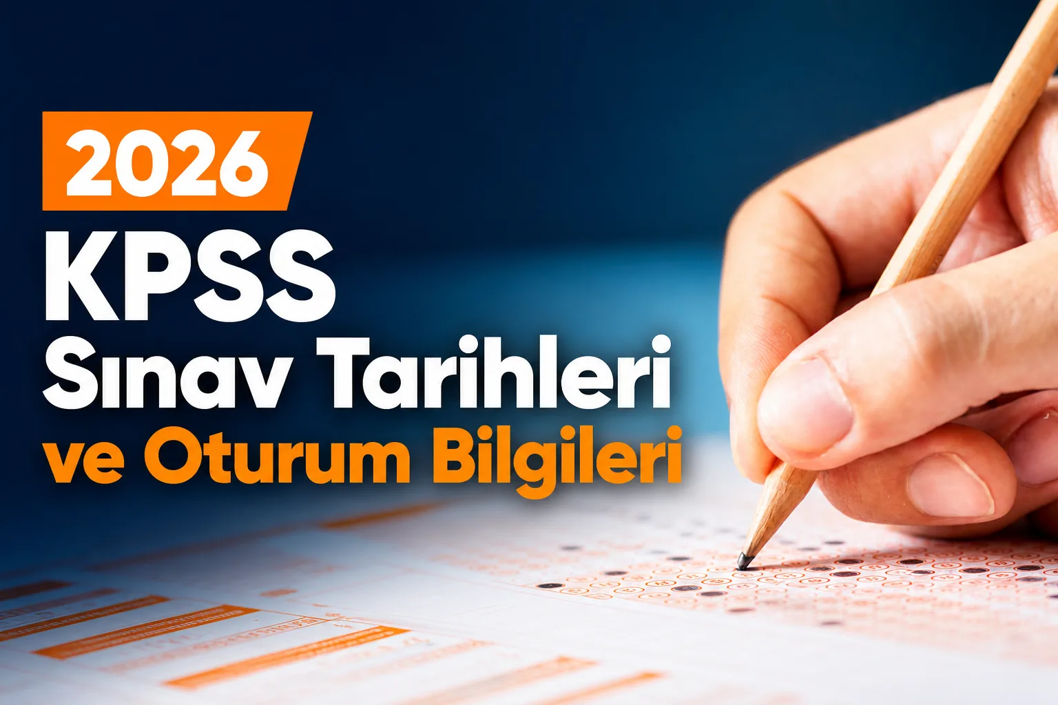 2026 KPSS Sınav Tarihleri ve Oturum Bilgileri