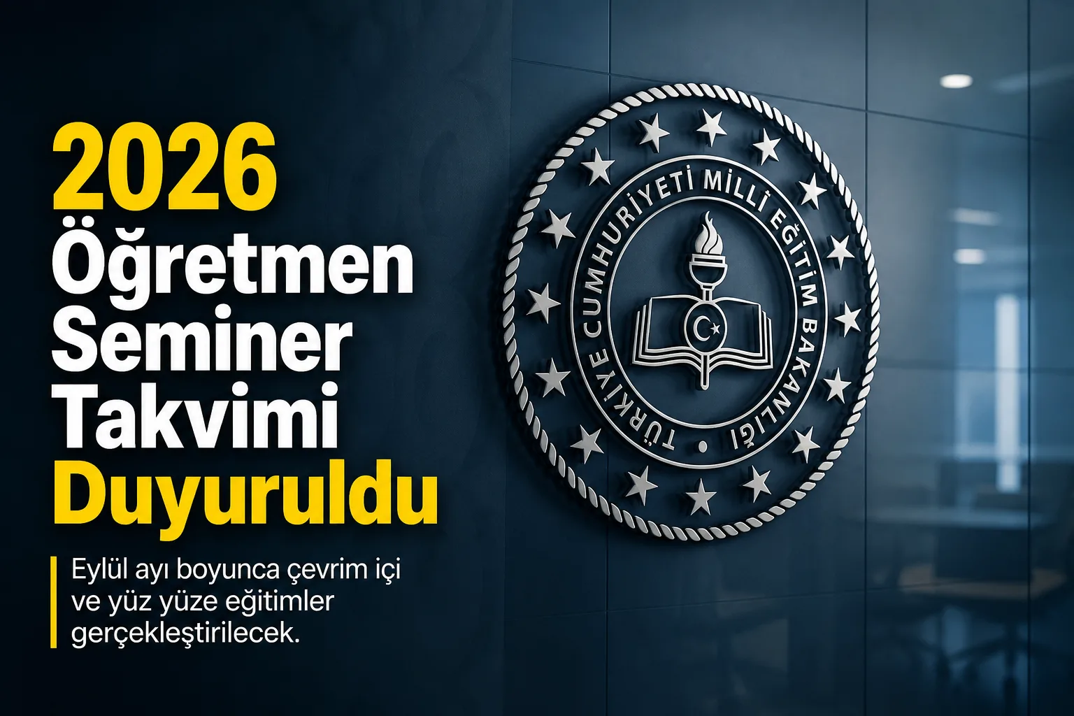 2026 Öğretmen Seminer Takvimi Duyuruldu