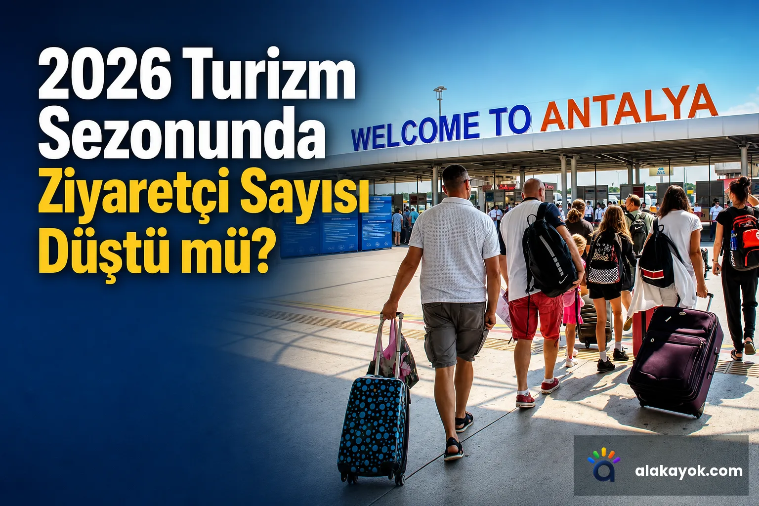 2026 Turizm Sezonunda Ziyaretçi Sayısı Düştü mü?
