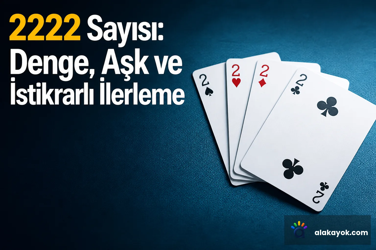 2222 Sayısı: Denge, Aşk ve İstikrarlı İlerleme