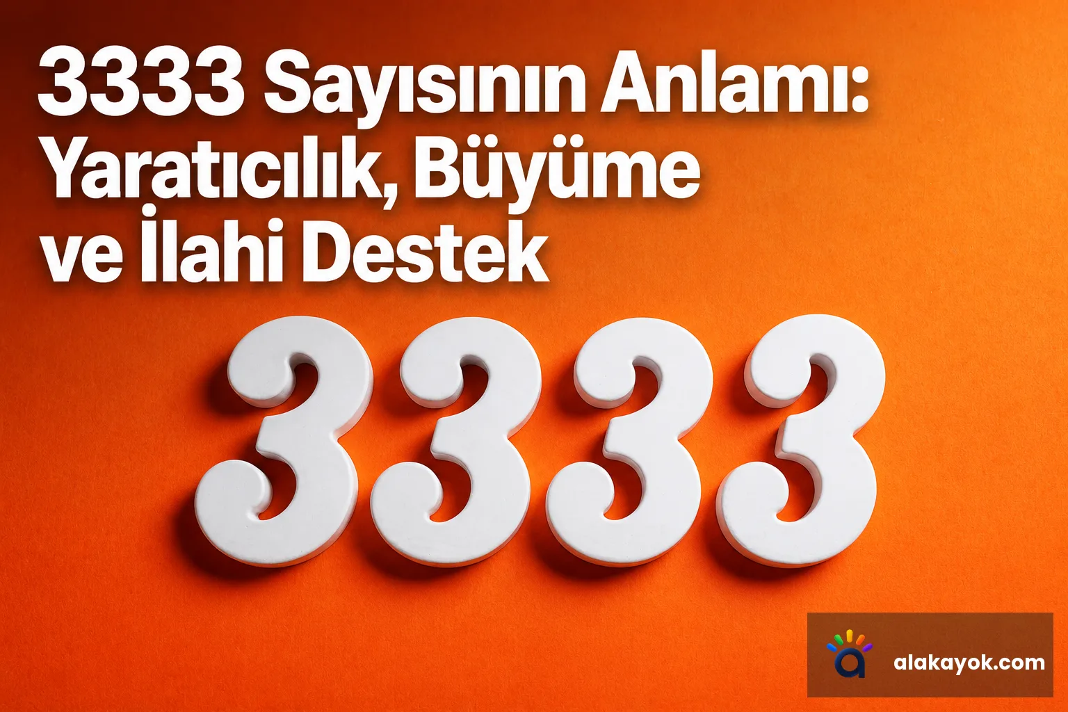 3333 Sayısının Anlamı: Yaratıcılık, Büyüme ve İlahi Destek