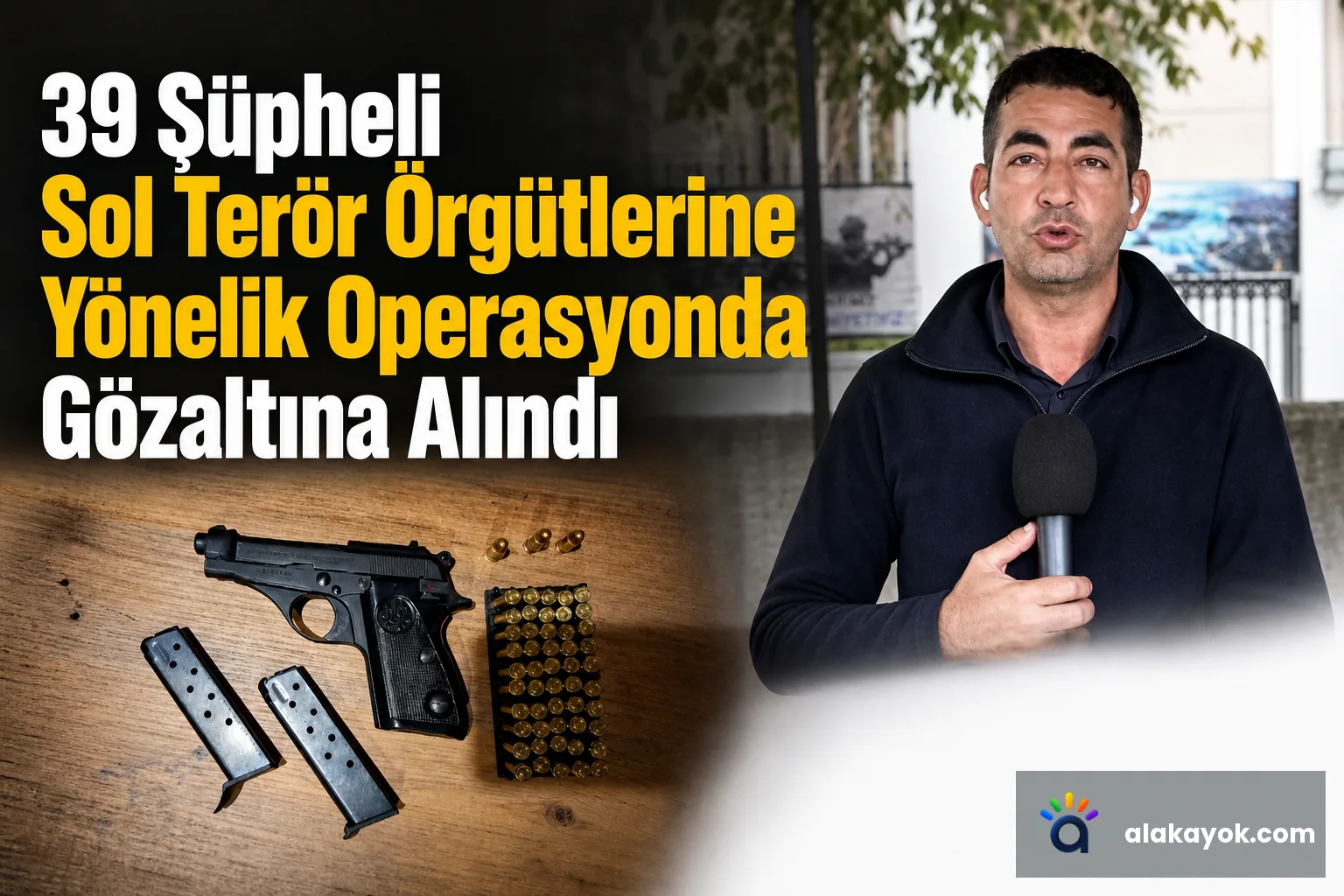 39 Şüpheli Sol Terör Örgütlerine Yönelik Operasyonda Gözaltına Alındı