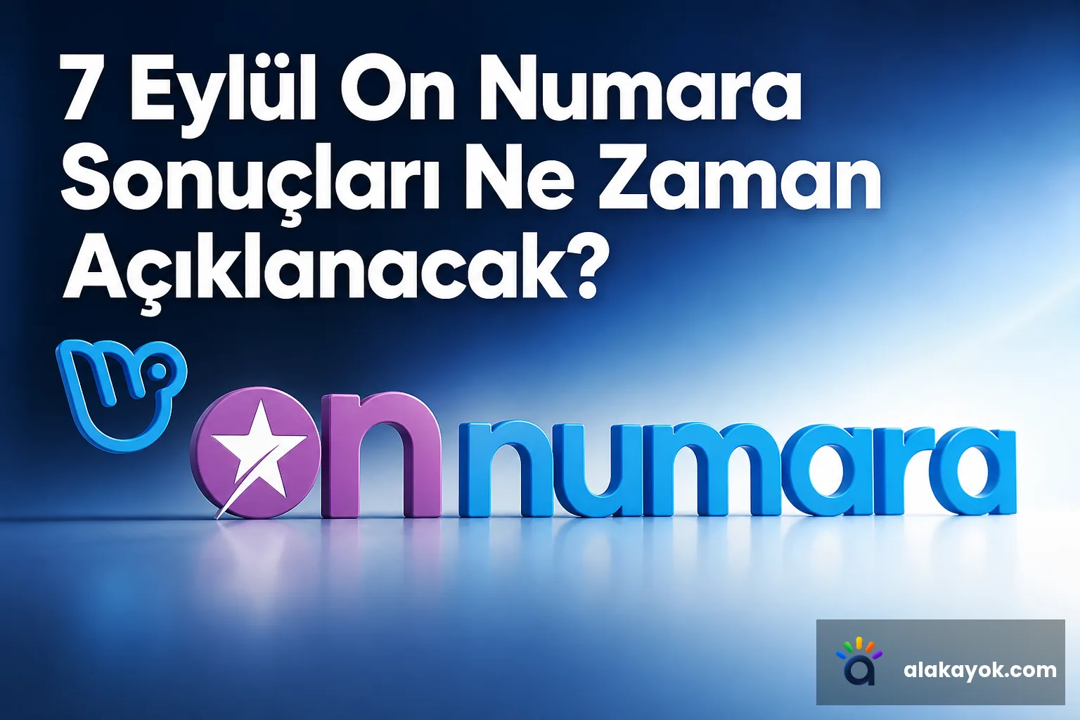 7 Eylül On Numara Sonuçları Ne Zaman Açıklanacak?