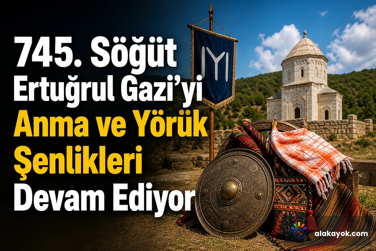 745. Söğüt Ertuğrul Gazi'yi Anma ve Yörük Şenlikleri Devam Ediyor