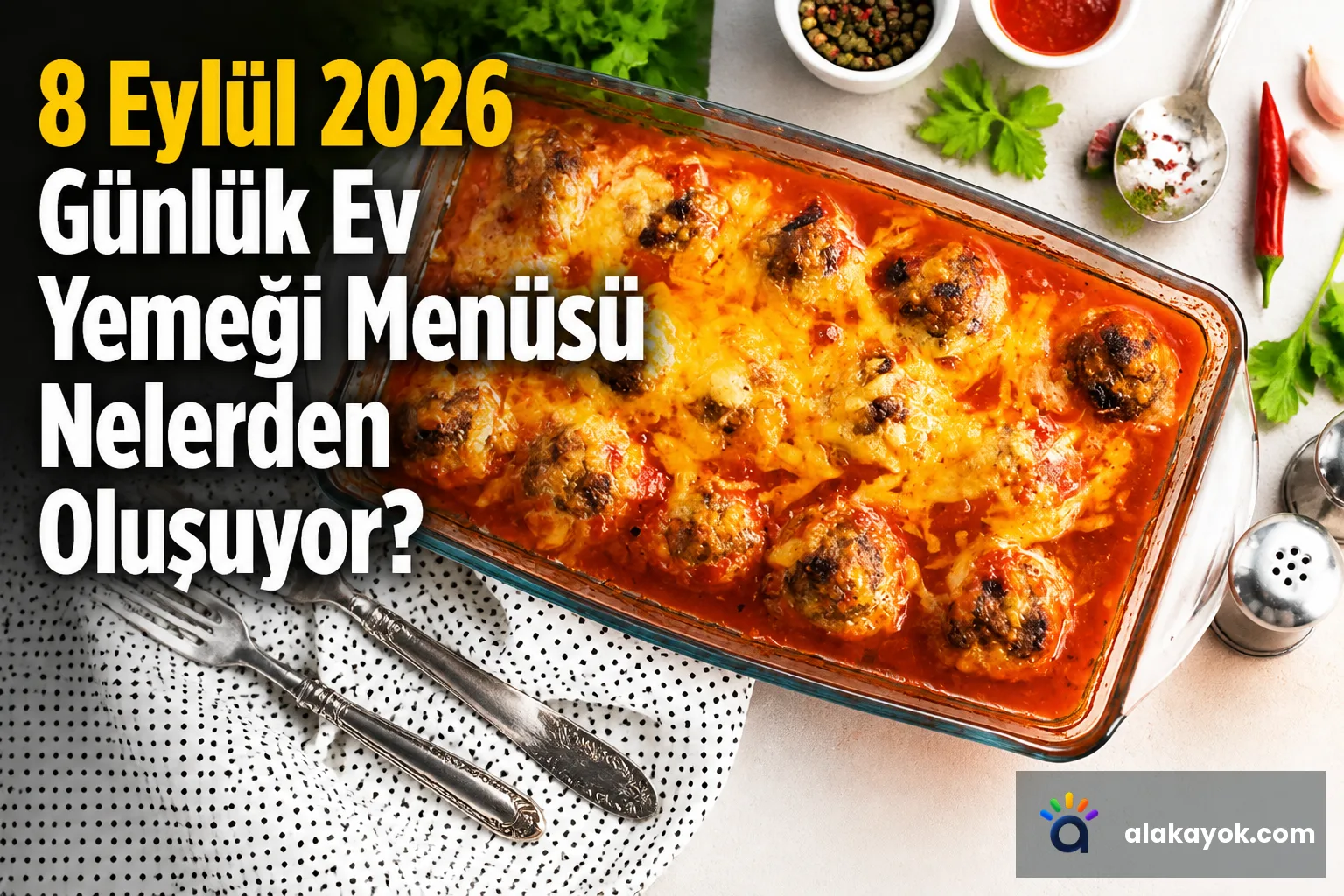 8 Eylül 2026 Günlük Ev Yemeği Menüsü Nelerden Oluşuyor?