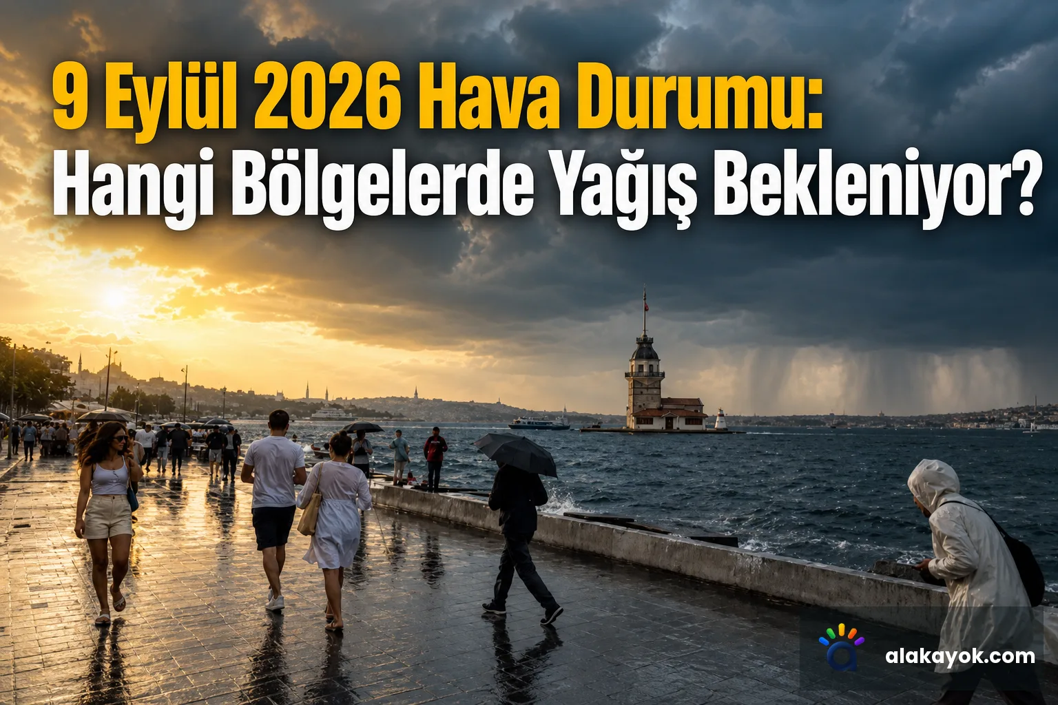 9 Eylül 2026 Hava Durumu: Hangi Bölgelerde Yağış Bekleniyor?