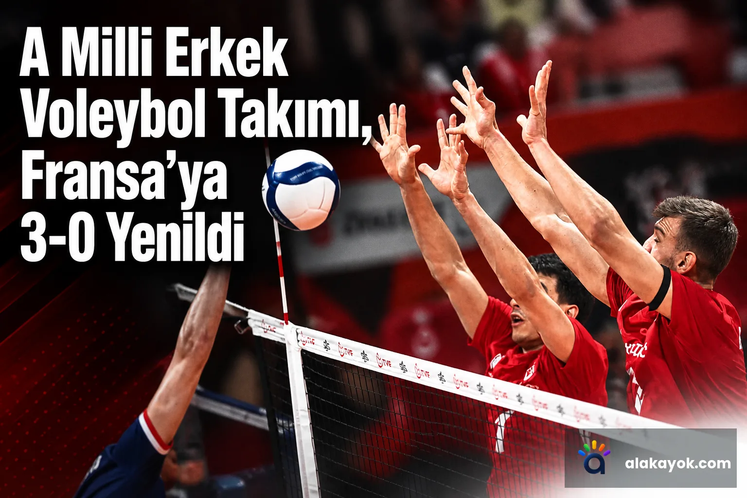 A Milli Erkek Voleybol Takımı, Fransa'ya 3-0 Yenildi