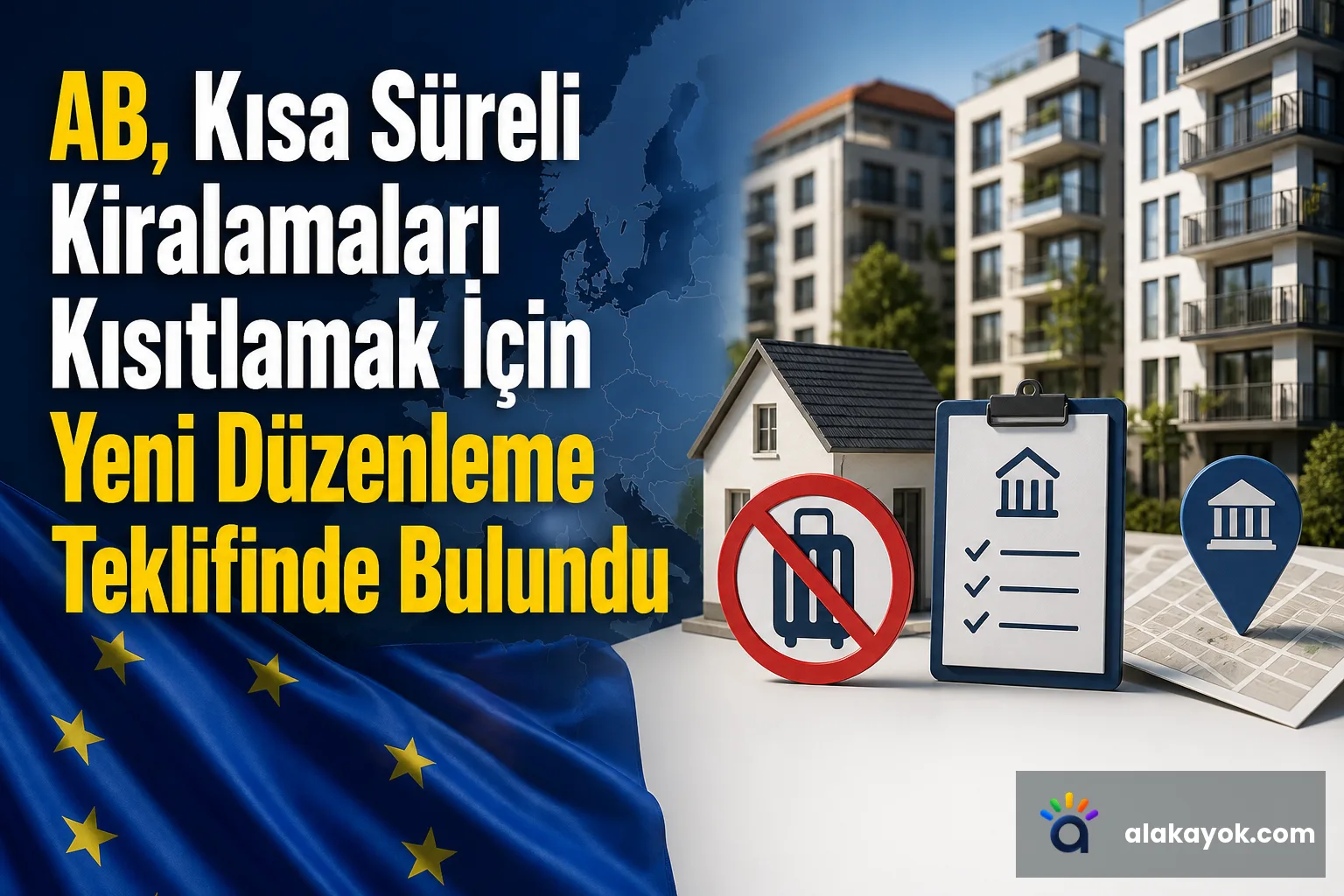 AB, Kısa Süreli Kiralamaları Kısıtlamak İçin Yeni Düzenleme Teklifinde Bulundu