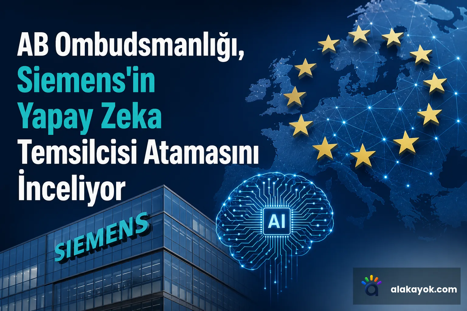 AB Ombudsmanlığı, Siemens'in Yapay Zeka Temsilcisi Atamasını İnceliyor