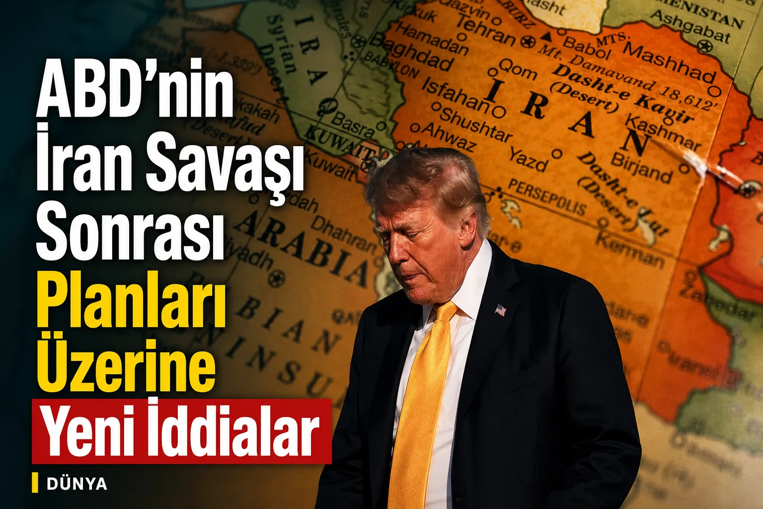 ABD'nin İran Savaşı Sonrası Planları Üzerine Yeni İddialar