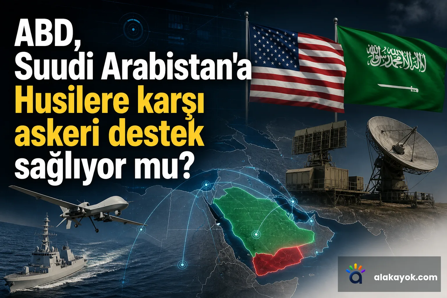 ABD, Suudi Arabistan'a Husilere karşı askeri destek sağlıyor mu?