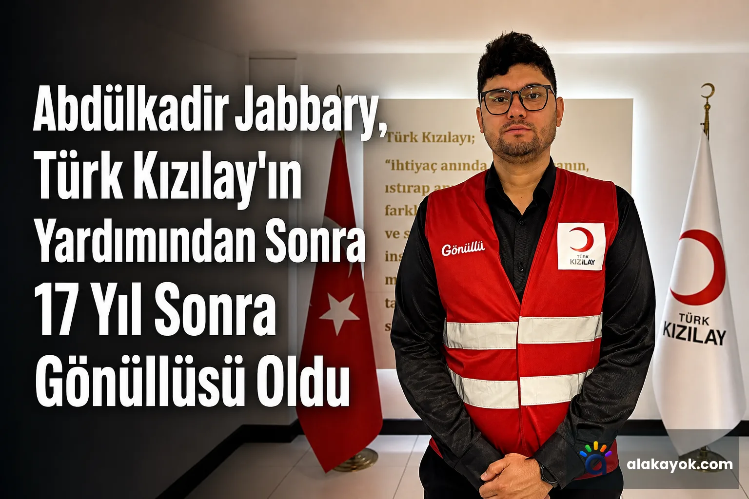 Abdülkadir Jabbary, Türk Kızılay'ın Yardımından Sonra 17 Yıl Sonra Gönüllüsü Oldu
