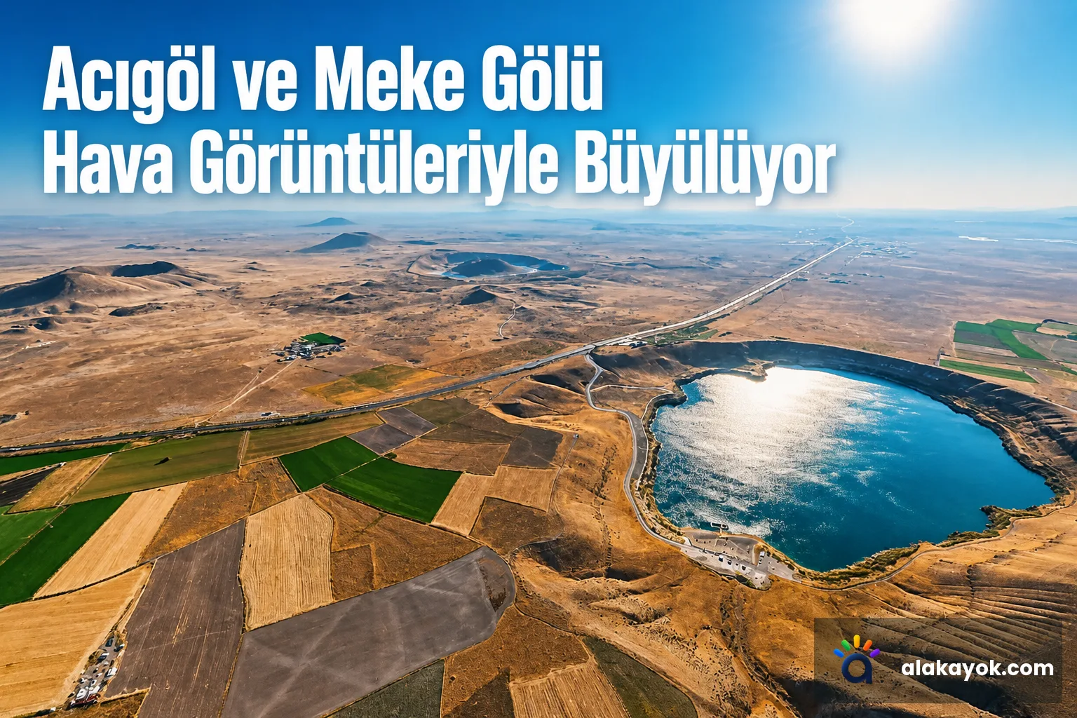 Acıgöl ve Meke Gölü Hava Görüntüleriyle Büyülüyor
