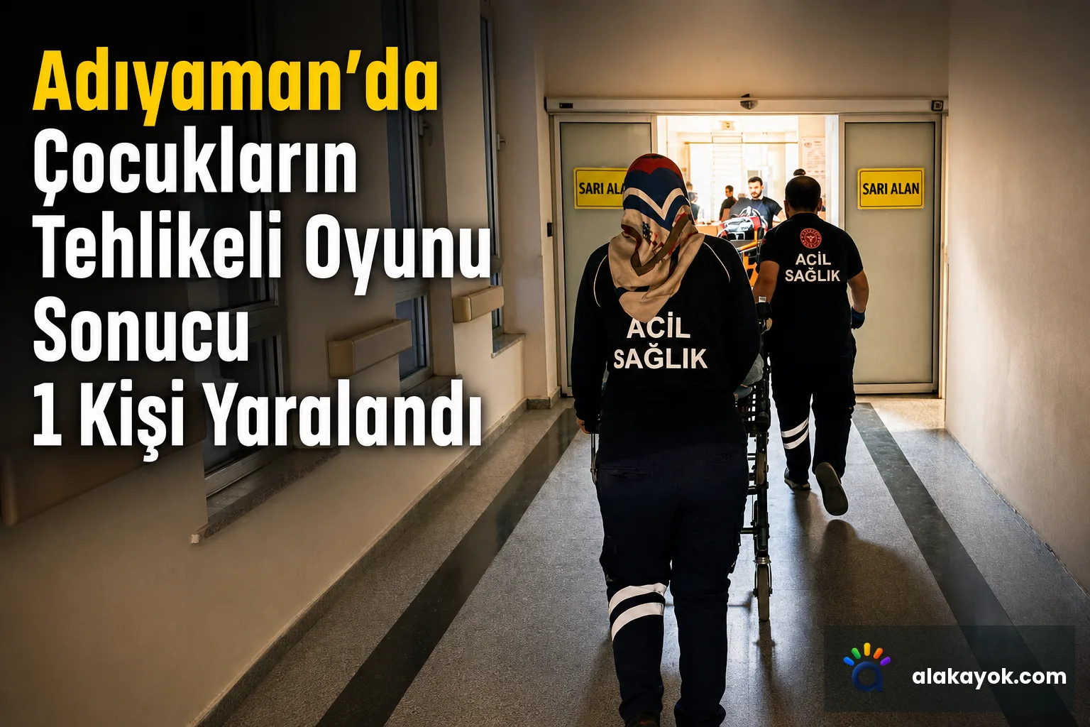 Adıyaman'da Çocukların Tehlikeli Oyunu Sonucu 1 Kişi Yaralandı