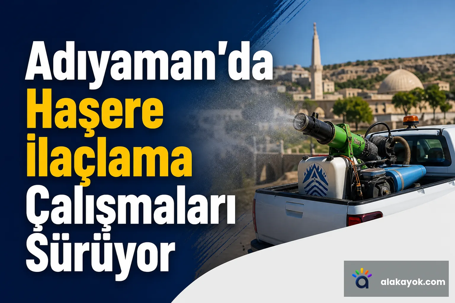 Adıyaman'da Haşere İlaçlama Çalışmaları Sürüyor