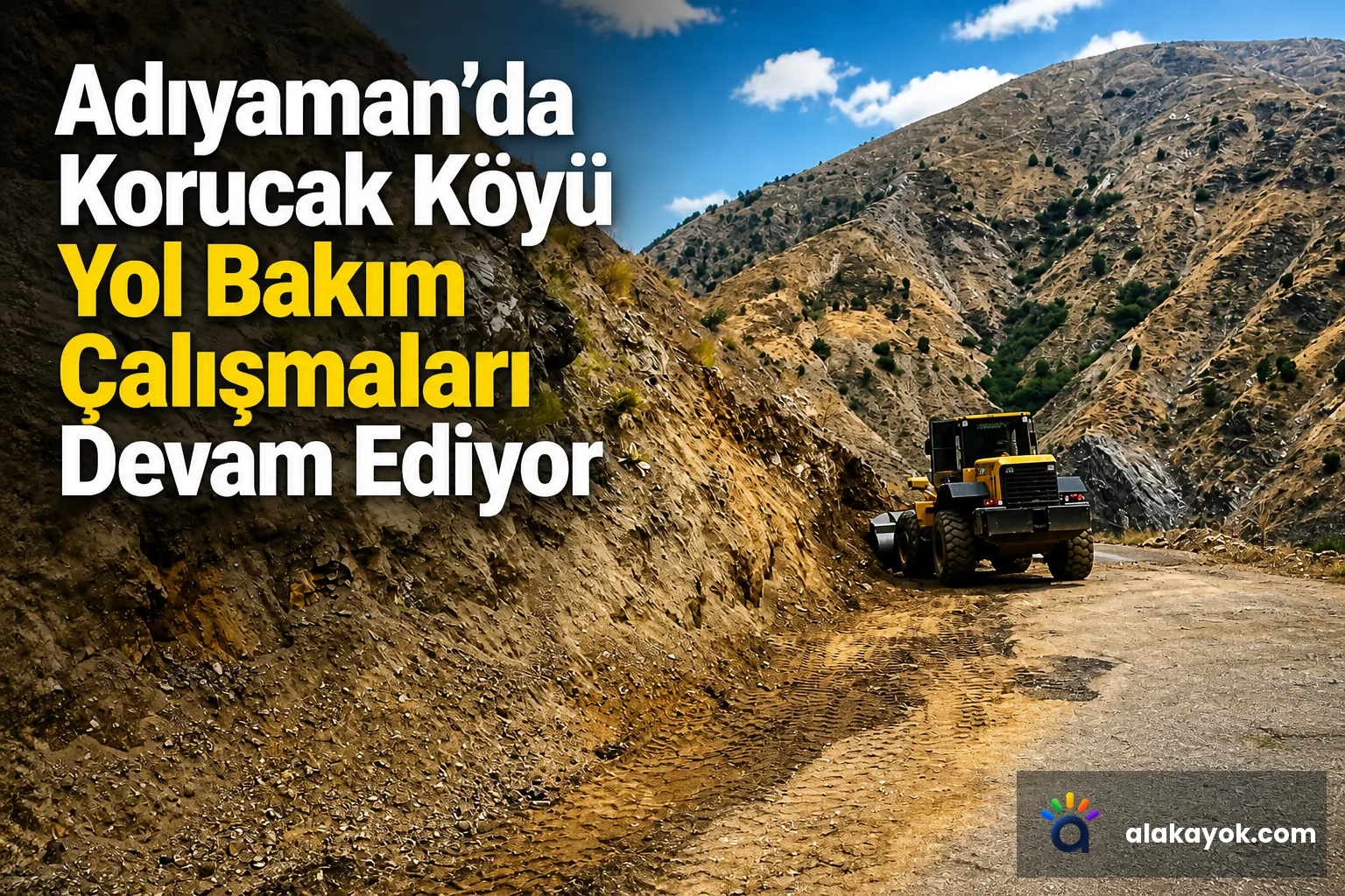 Adıyaman'da Korucak Köyü Yol Bakım Çalışmaları Devam Ediyor