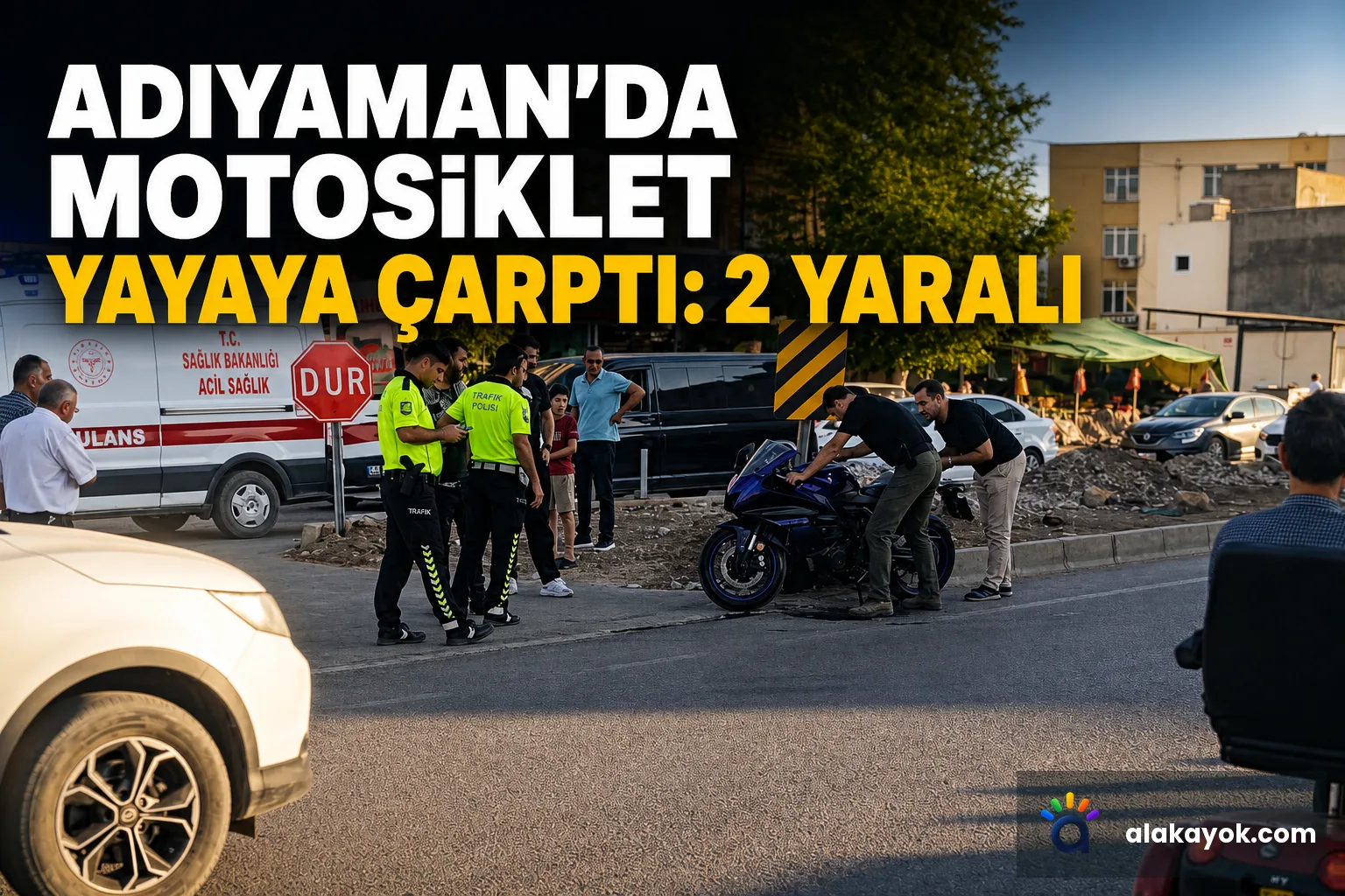 Adıyaman'da Motosiklet Yayaya Çarptı: 2 Yaralı