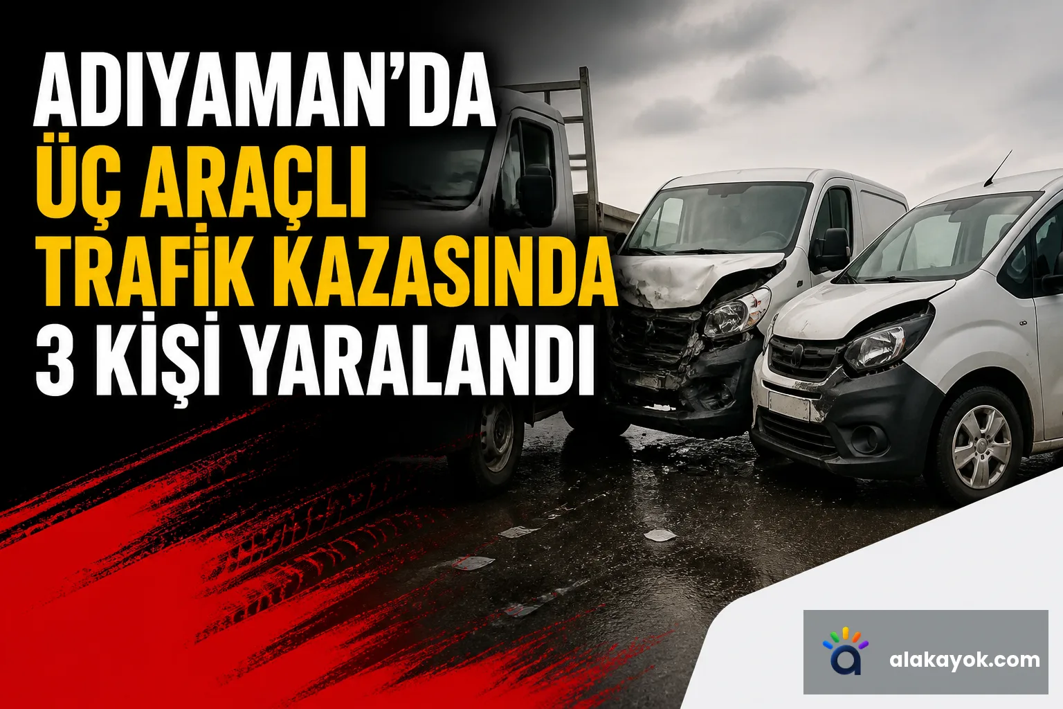 Adıyaman'da Üç Araçlı Trafik Kazasında 3 Kişi Yaralandı