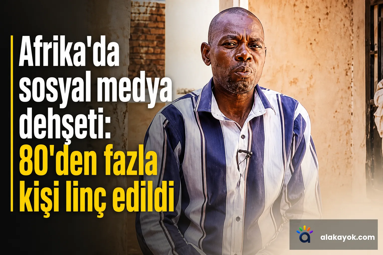 Afrika'da sosyal medya dehşeti: 80'den fazla kişi linç edildi