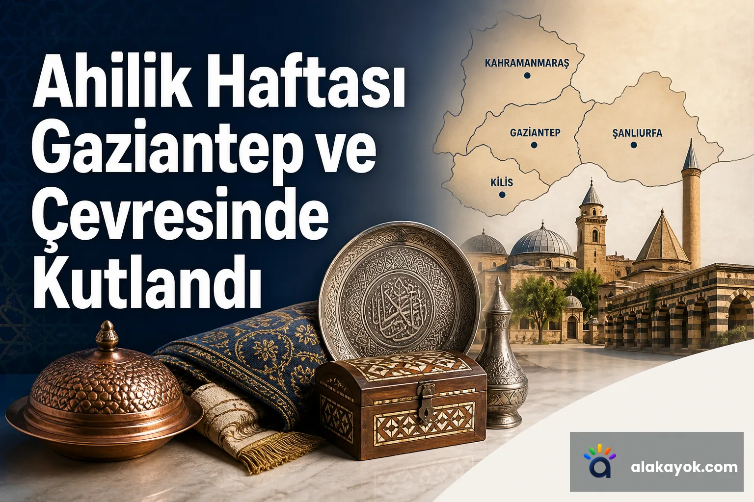 Ahilik Haftası Gaziantep ve Çevresinde Kutlandı