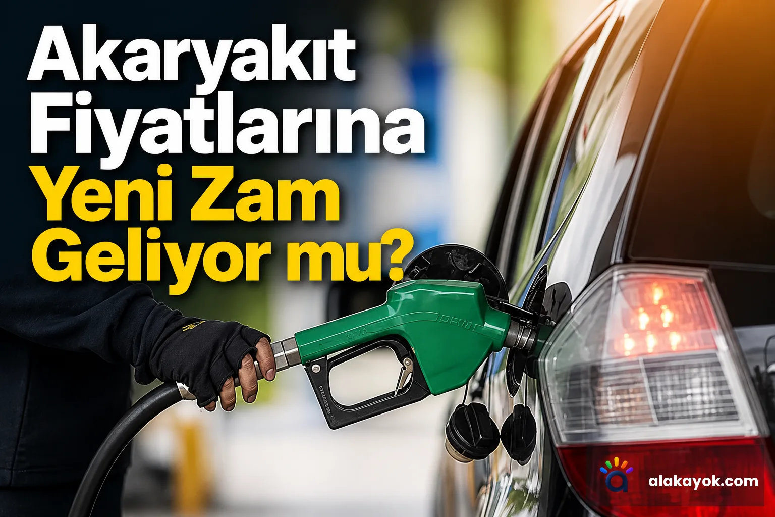Akaryakıt Fiyatlarına Yeni Zam Geliyor mu?