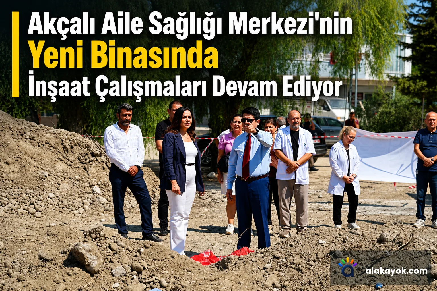 Akçalı Aile Sağlığı Merkezi'nin Yeni Binasında İnşaat Çalışmaları Devam Ediyor