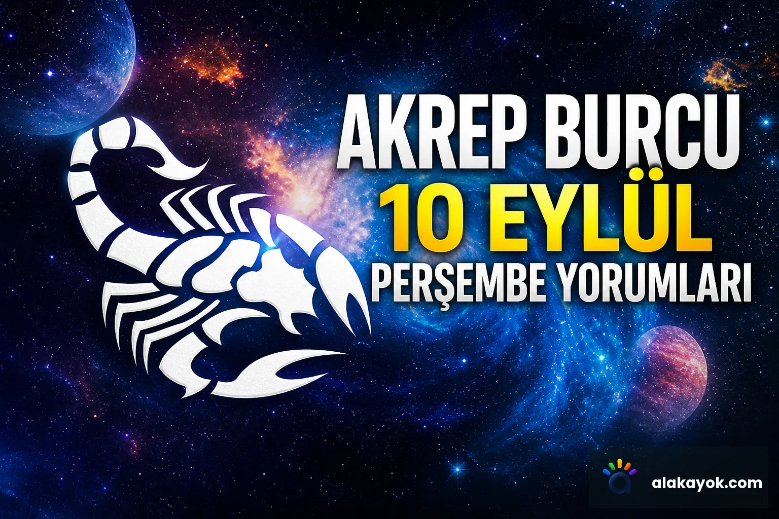 Akrep Burcu 10 Eylül Perşembe Yorumları