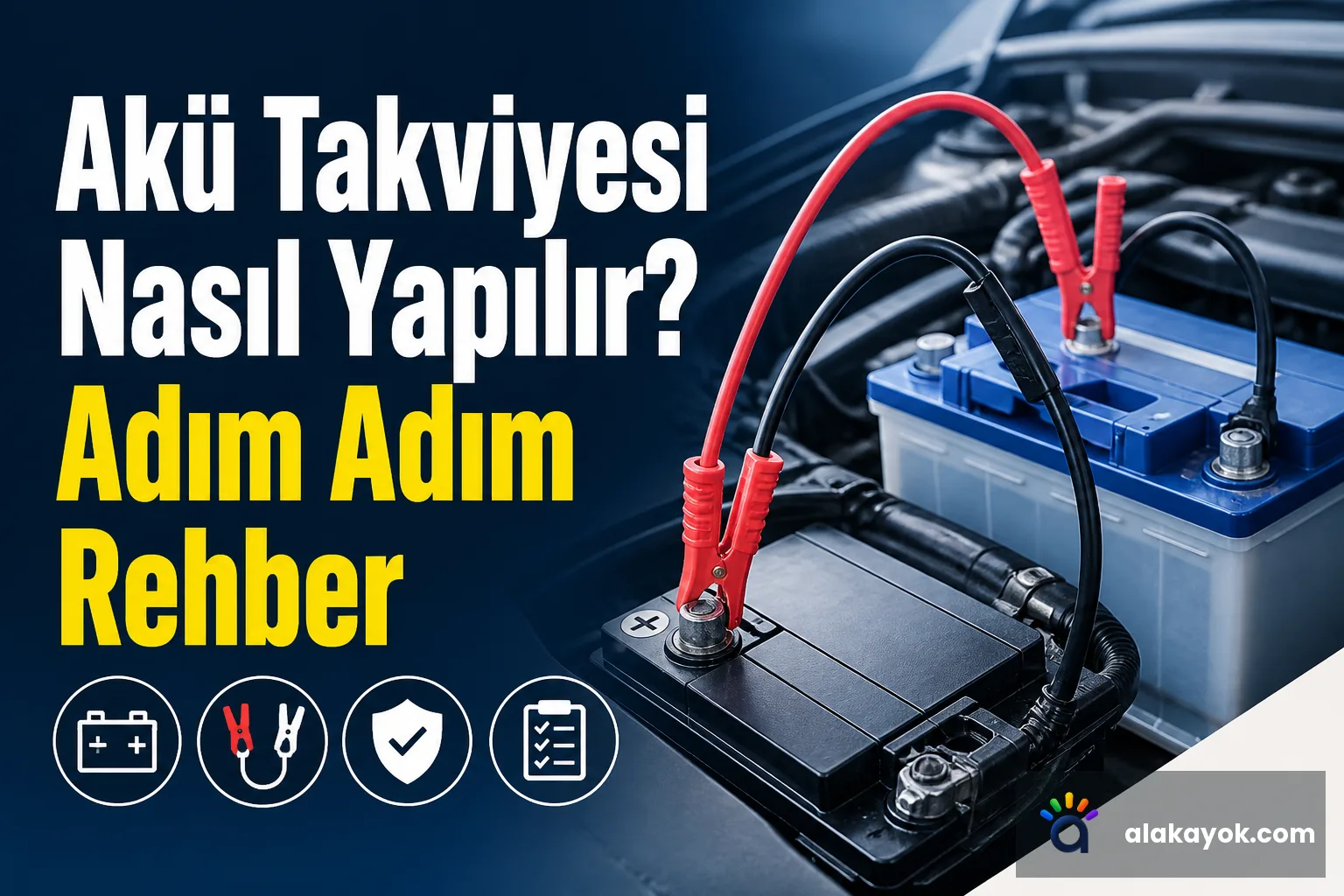 Akü Takviyesi Nasıl Yapılır? Adım Adım Rehber