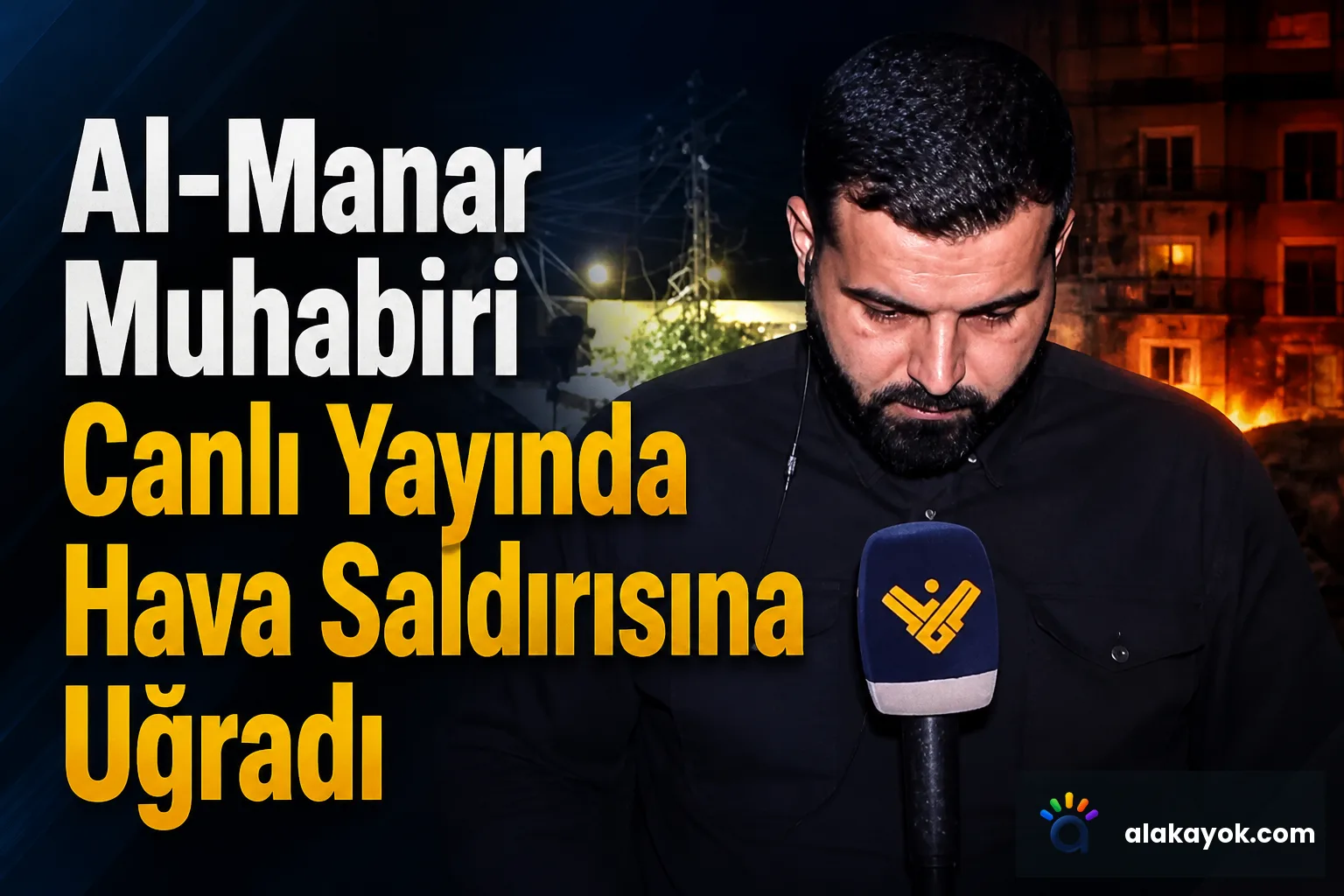 Al-Manar Muhabiri Canlı Yayında Hava Saldırısına Uğradı