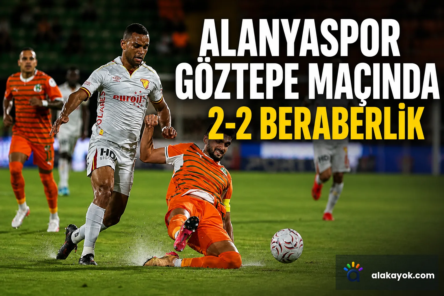 Alanyaspor Göztepe Maçında 2-2 Beraberlik
