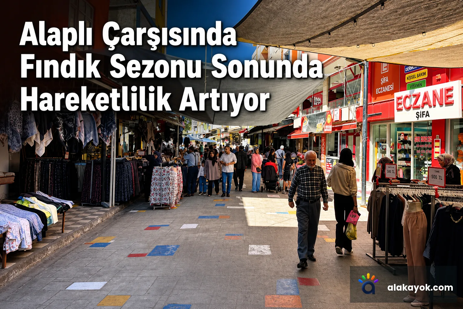 Alaplı Çarşısında Fındık Sezonu Sonunda Hareketlilik Artıyor