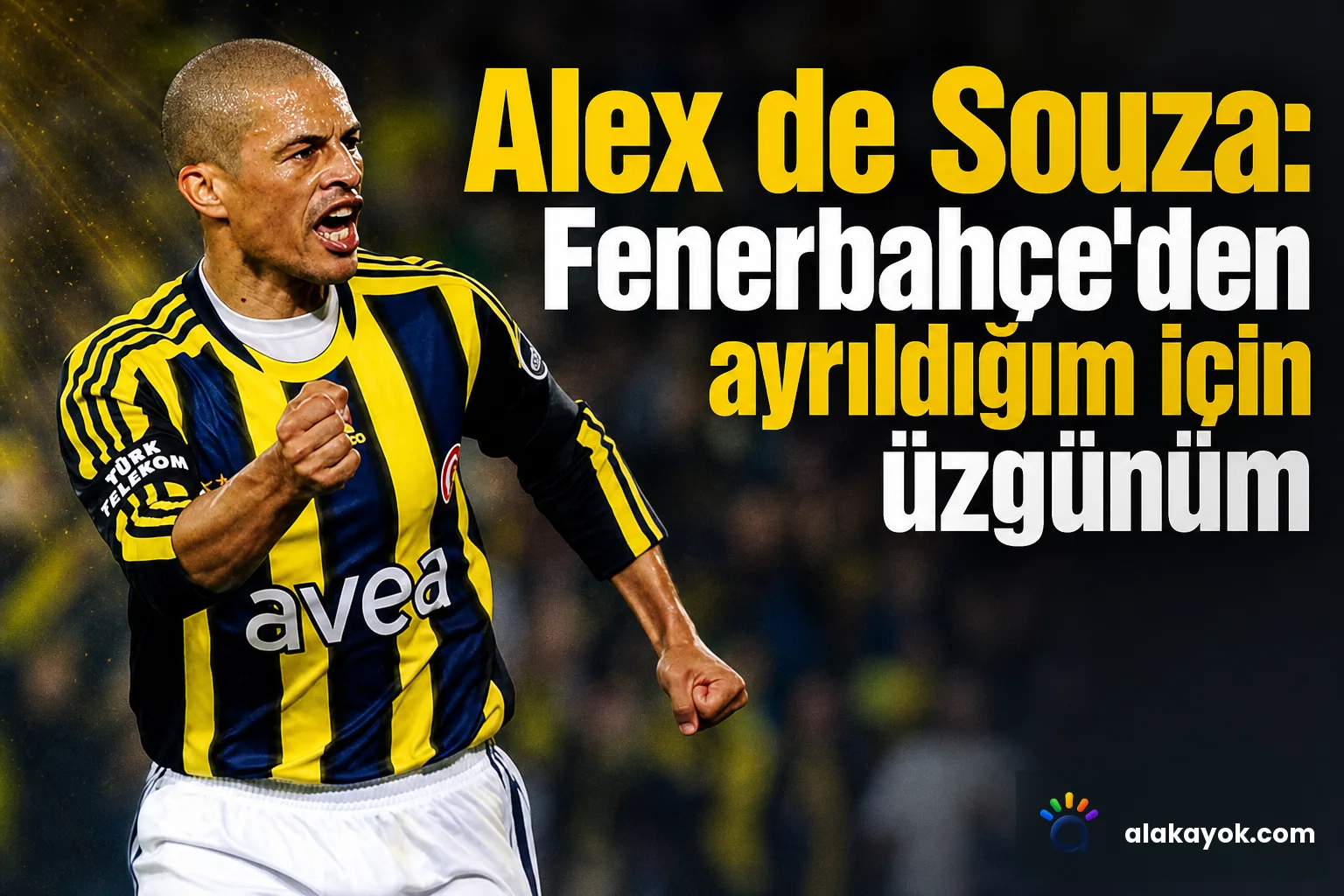 Alex de Souza: Fenerbahçe'den ayrıldığım için üzgünüm