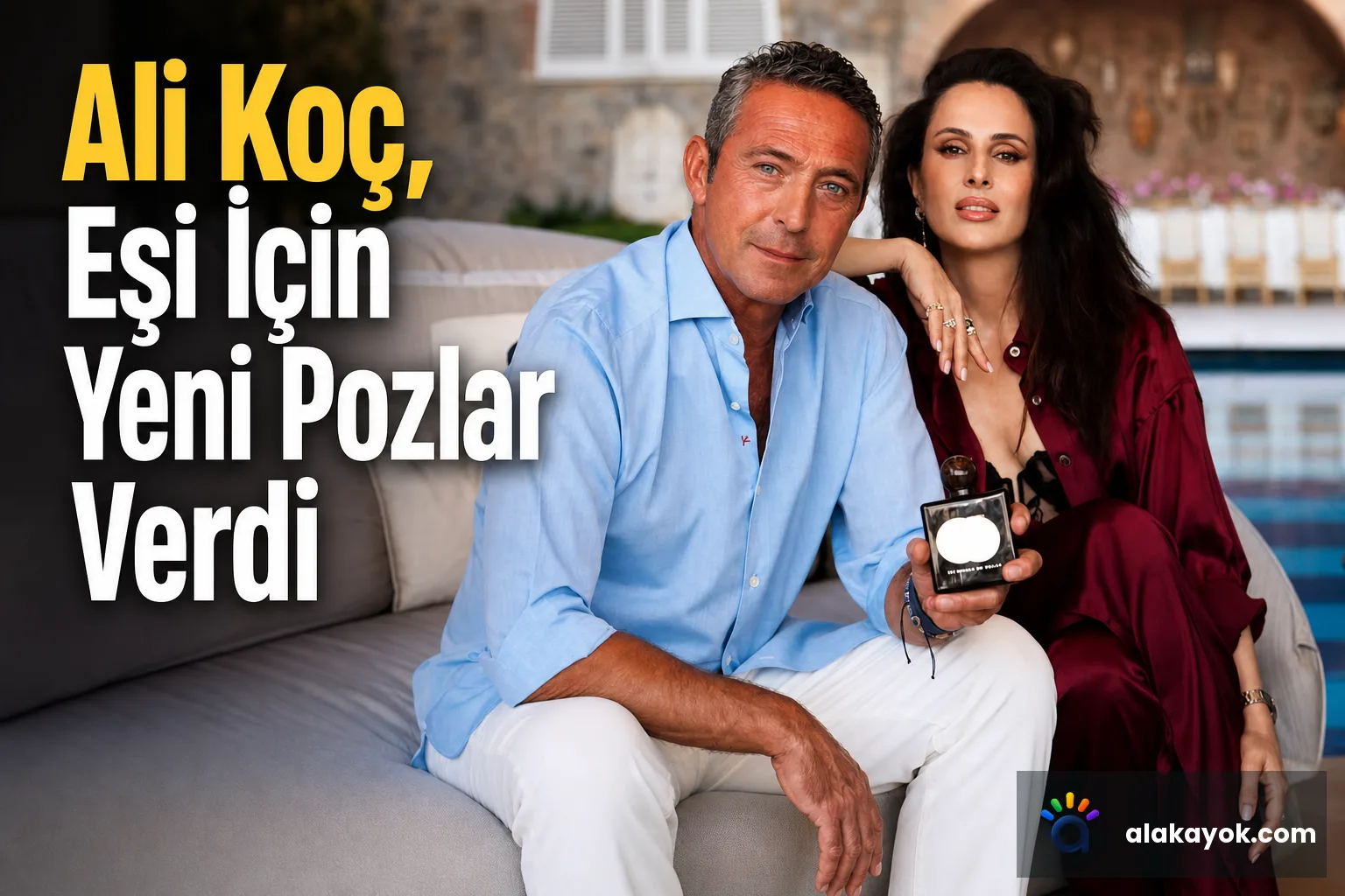 Ali Koç, Eşi İçin Yeni Pozlar Verdi