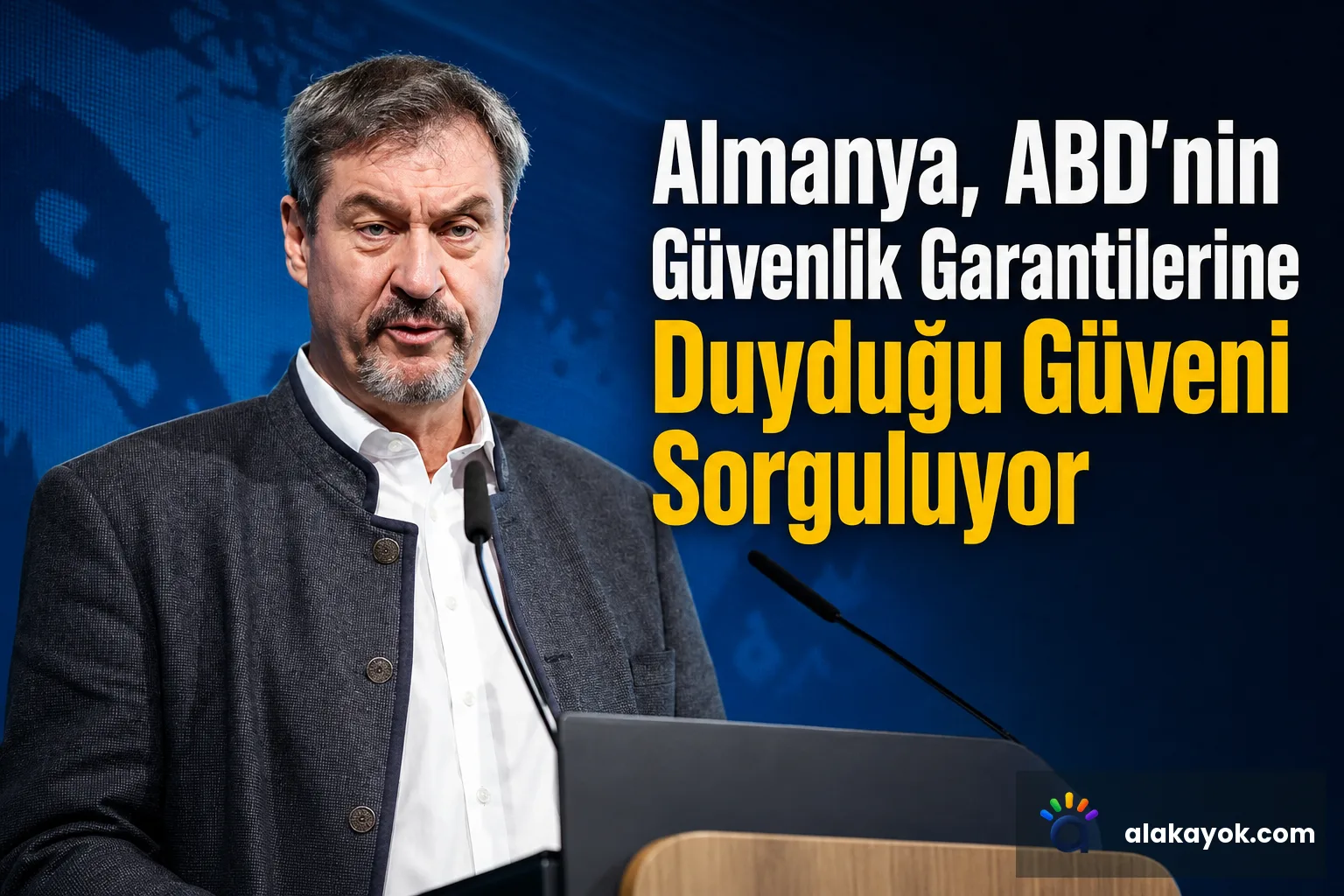 Almanya, ABD'nin Güvenlik Garantilerine Duyduğu Güveni Sorguluyor