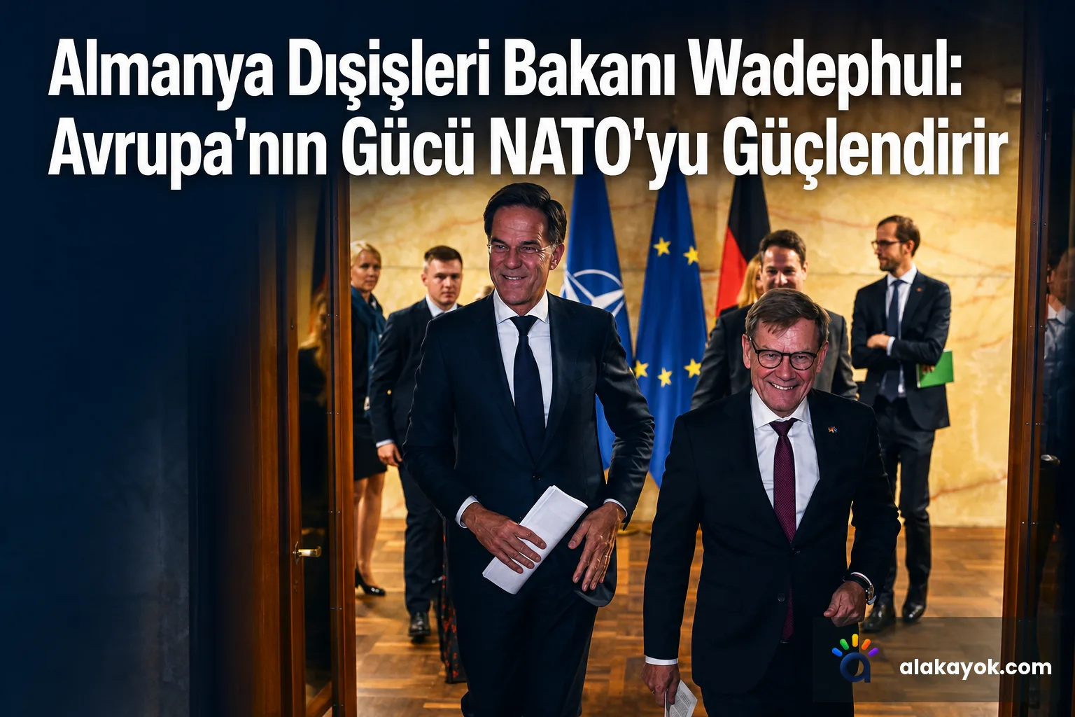 Almanya Dışişleri Bakanı Wadephul: Avrupa'nın Gücü NATO'yu Güçlendirir