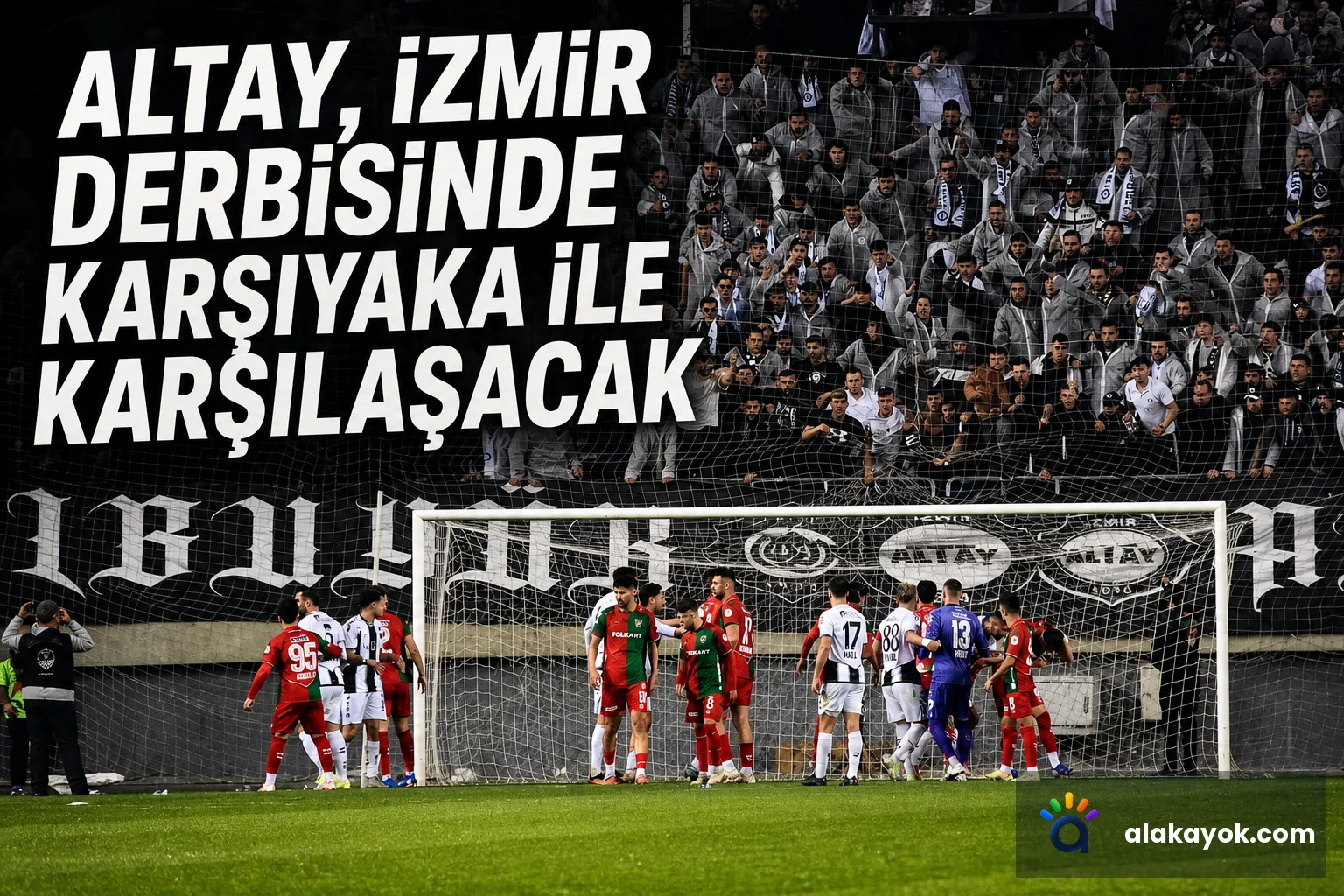 Altay, İzmir Derbisinde Karşıyaka ile Karşılaşacak