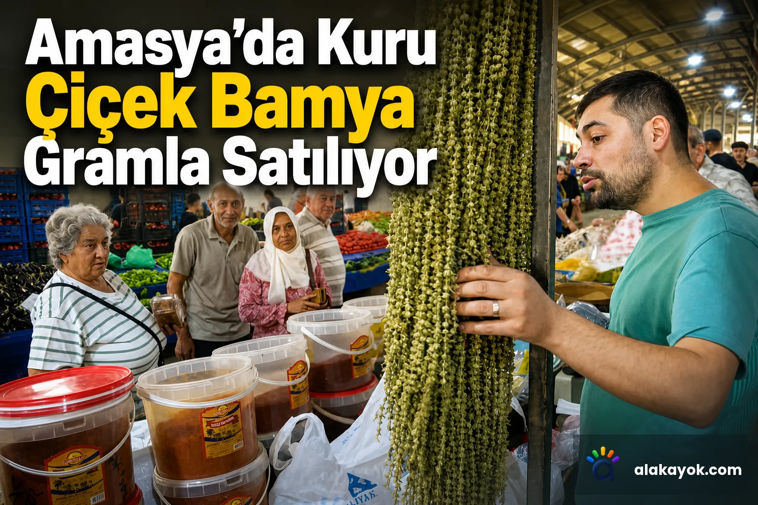 Amasya'da Kuru Çiçek Bamya Gramla Satılıyor