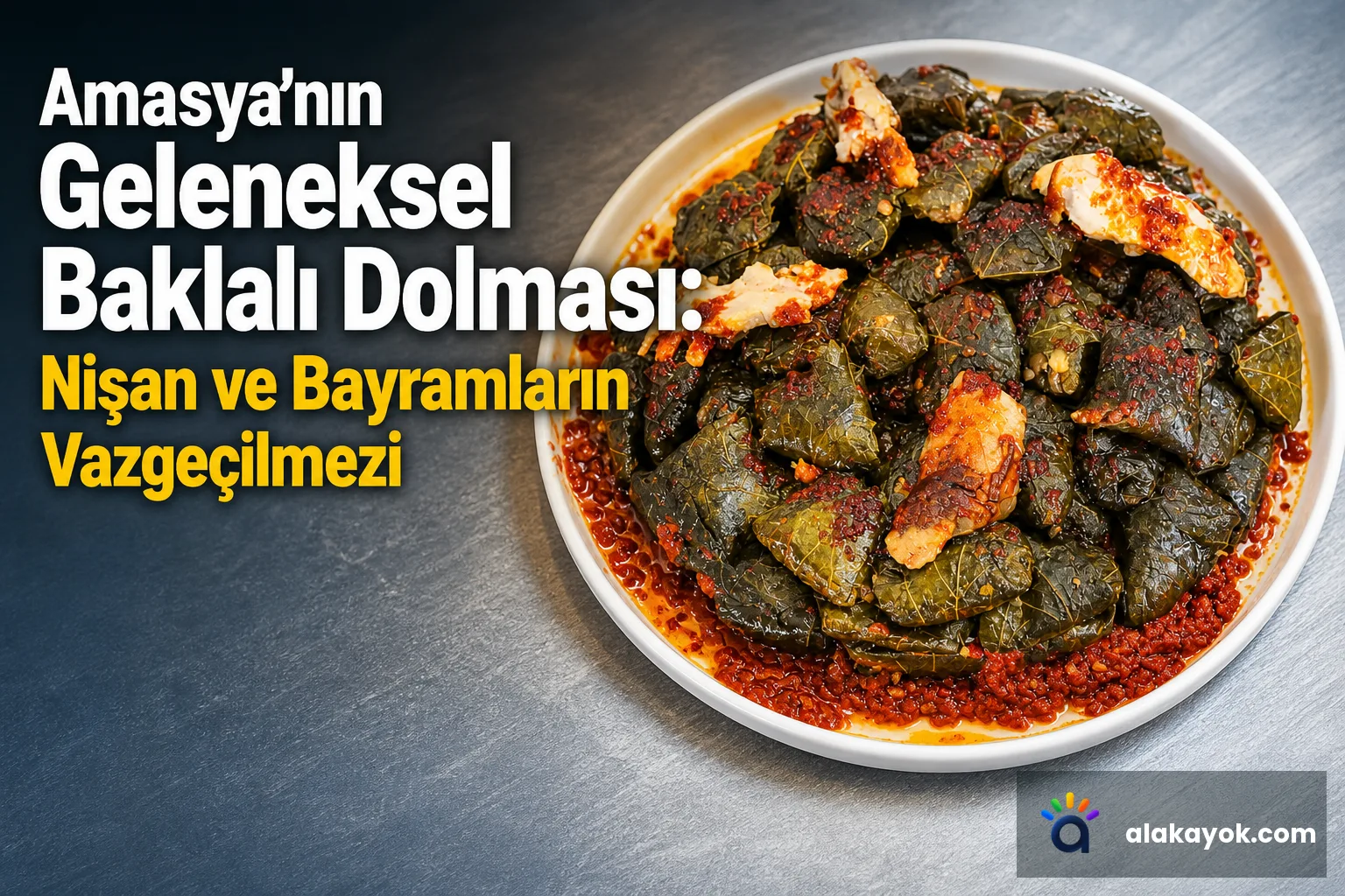 Amasya'nın Geleneksel Baklalı Dolması: Nişan ve Bayramların Vazgeçilmezi