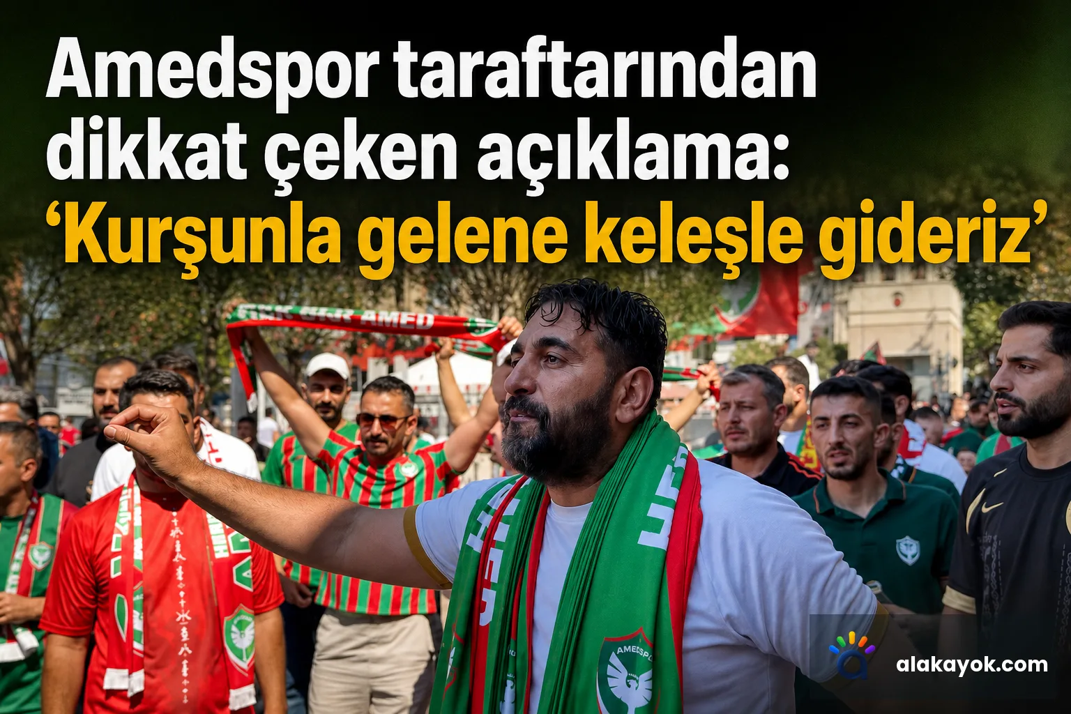 Amedspor taraftarından dikkat çeken açıklama: 'Kurşunla gelene keleşle gideriz'